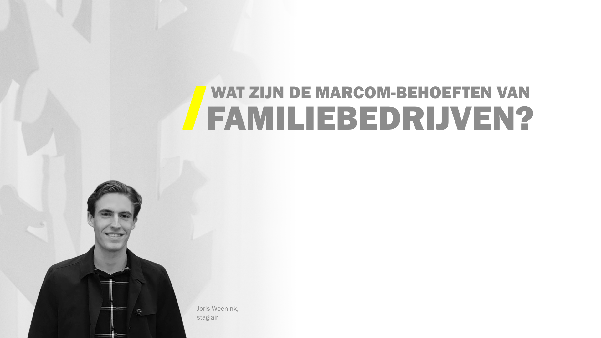 Wat zoekt een familiebedrijf (in een B2B-bureau)?